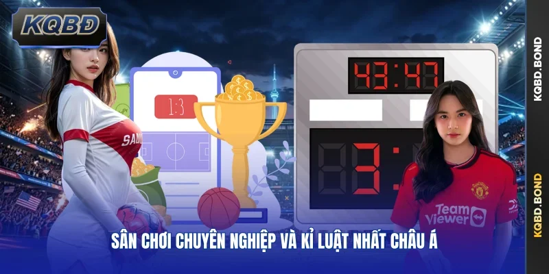 Sân chơi chuyên nghiệp và kỉ luật nhất châu Á