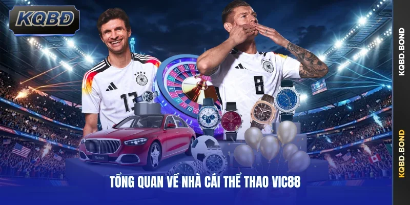 Tổng quan về nhà cái thể thao VIC88